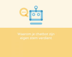 Waarom je chatbot zijn eigen stem verdient